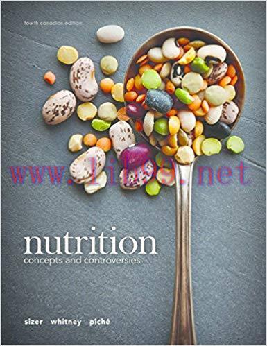[PDF]Nutrition: Concepts and Controversies, 4th Canadian Edition [Frances Sizer]