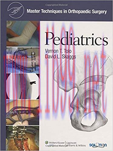 [PDF]Master Techniques in Orthopaedic Surgery - Pediatrics, 1st Edition