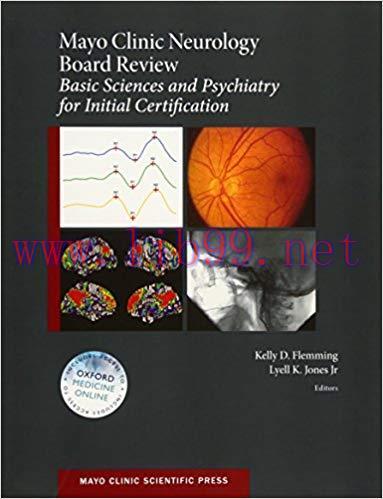 [PDF]Mayo Clinic Neurology Board Review: Basic Sciences and Psychiatry for Initial Certification