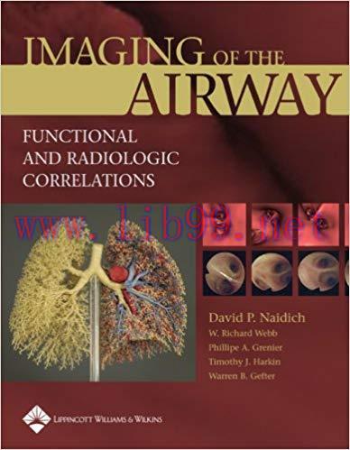 [PDF]Imaging of the Airways -  Functional and Radiologic Correlations+CHM版