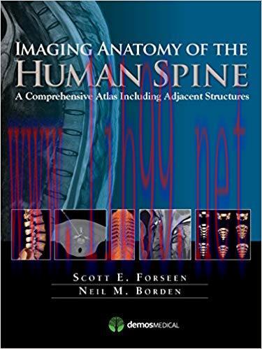 [PDF]Imaging Anatomy of the Human Spine - A Comprehensive Atlas Including Adjacent Structures