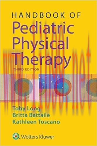[PDF]Handbook of Pediatric Physical Therapy 3rd Edition