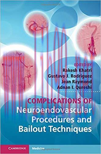 [PDF]Complications of Neuroendovascular Procedures and Bailout Techniques