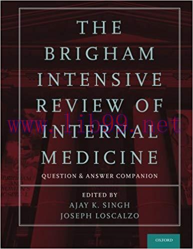 [PDF]Brigham Intensive Review of Internal Medicine Question and Answer Companion 2nd Edition