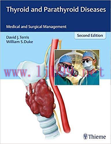 [PDF]Thyroid and Parathyroid Diseases: Medical and Surgical Management, 2nd Edition + 1e