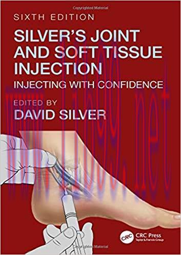 [PDF]Silver’s Joint and Soft Tissue Injection 6th Edition
