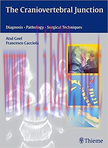 [PDF]The Craniovertebral Junction Diagnosis, Pathology, Surgical Techniques, 1e [Thieme] [2011]