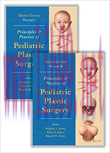[PDF]Principles and Practice of Pediatric Plastic Surgery, 2nd Edition 2 Volumes Set