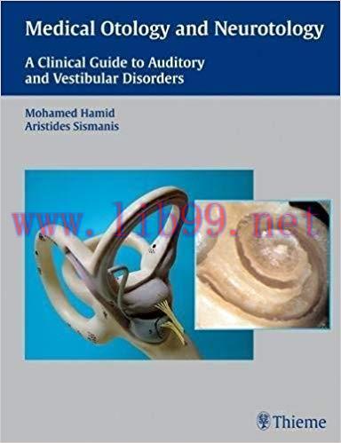 [PDF]Medical Otology and Neurotology: A Clinical Guide to Auditory and Vestibular Disorders, 1e [Thieme] [2006]