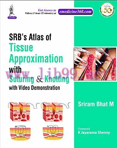 [PDF]SRB’S Atlas Of Tissue Approximation With Suturing & Knotting