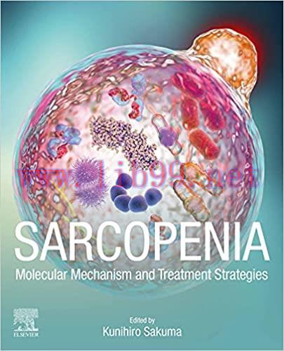 [PDF]Sarcopenia Molecular Mechanism and Treatment Strategies