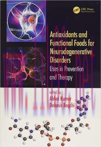 [PDF]Antioxidants and Functional Foods for Neurodegenerative Disorders: Uses in Prevention and Therapy 1st Edition