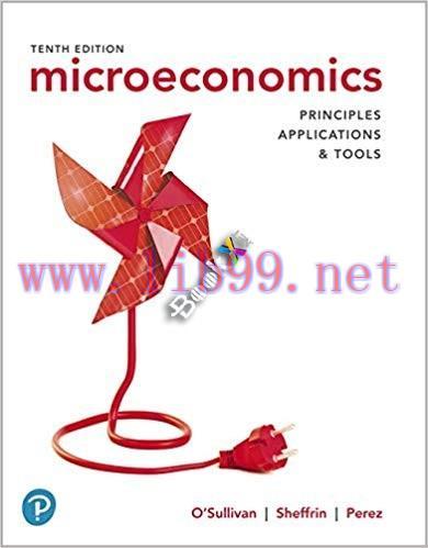 [PDF]Microeconomics Principles, Applications and Tools, 10th Edition [Arthur O’Sullivan]