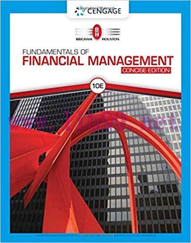 [PDF]Fundamentals of Financial Management, Concise Edition, 10th Edition [Eugene F. Brigham]