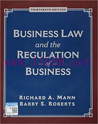 [PDF]Roberts’ Business Law and the Regulation of Business, 13th Edition [Richard A. Mann]