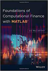 [PDF]Foundations of Computational Finance with MATLAB