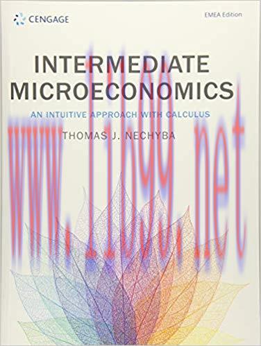 [PDF]Intermediate Microeconomics An Intuitive Approach with Calculus, First EMEA Edition[Thomas J. Nechyba]