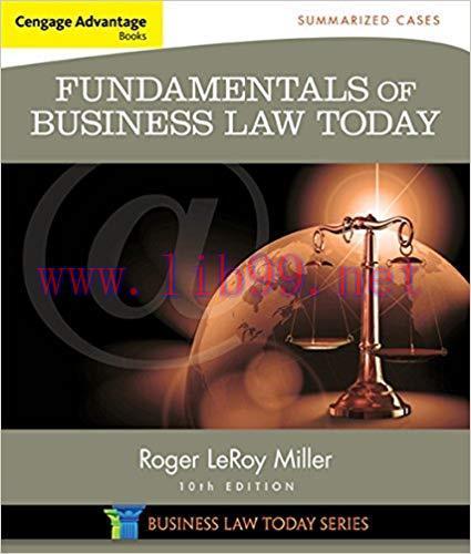 [PDF]Fundamentals of Business Law Today  Summarized Cases Miller Business Law Today Family