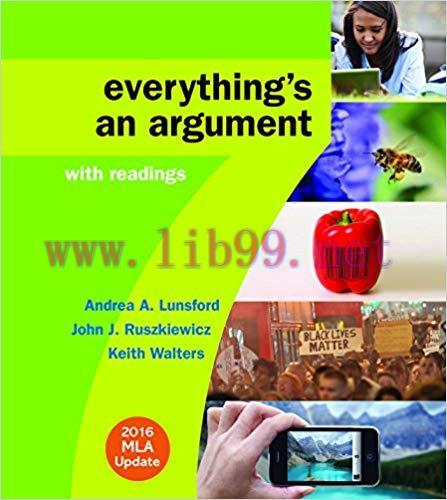 [PDF]Everythings an Argument with Readings, 7th Edition [Andrea A. Lunsford]