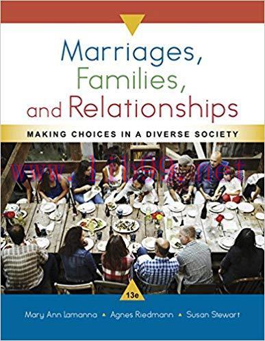 [PDF]Marriages, Families, and Relationships Making Choices in a Diverse Society 13th Edition