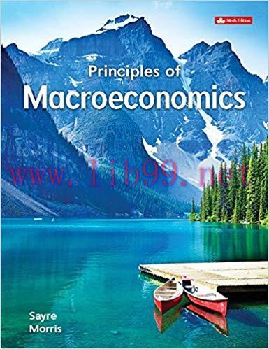 [PDF]Principles of Macroeconomics, 9th Canadian Edition [John Sayre]