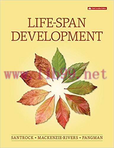 [PDF]Life-Span Development, 6th Canadian Edition [John W Santrock]