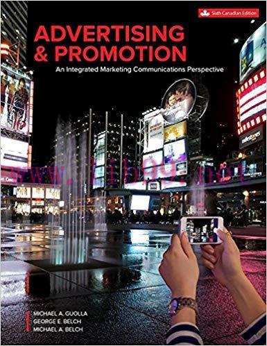 [PDF]Advertising and Promotion: An Integrated Marketing Communications Perspective, 6th Canadian Edition [Michael Guolla]