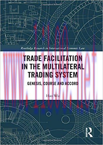 [PDF]Trade Facilitation in the Multilateral Trading System