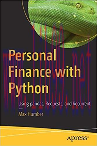 [PDF]Personal Finance with Python: Using pandas, Requests, and Recurrent