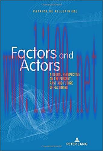 [PDF]Factors and Actors: A Global Perspective on the Present, Past and Future of Factoring