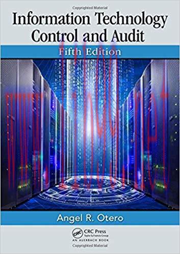 [PDF]Information Technology Control and Audit, Fifth Edition