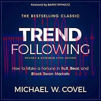 [PDF]Trend Following, 5th Edition - How to Make a Fortune in Bull, Bear and Black Swan Markets (Wiley Trading)