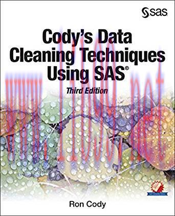 [PDF]Cody’s Data Cleaning Techniques Using SAS, Third Edition