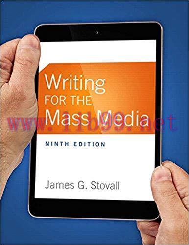 [PDF]Writing for the Mass Media, 9e [James G. Stovall]
