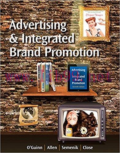 [PDF]Advertising and Integrated Brand Promotion, 7th Edition