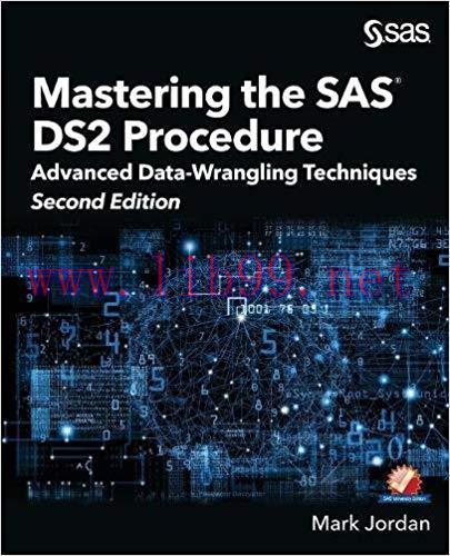 [PDF]Mastering the SAS DS2 Procedure Advanced Data-Wrangling Techniques, 2nd Edition
