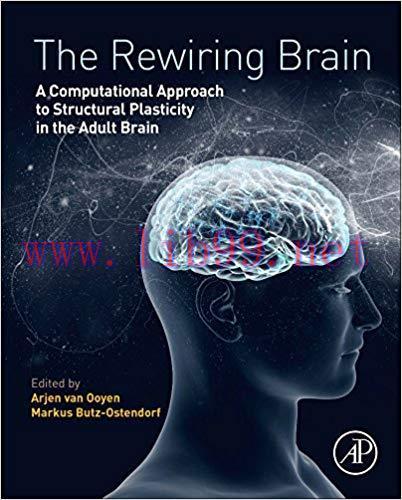 [PDF]The Rewiring Brain: A Computational Approach to Structural Plasticity in the Adult Brain