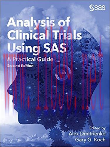 [PDF]Analysis of Clinical Trials Using SAS - A Practical Guide, Second Edition