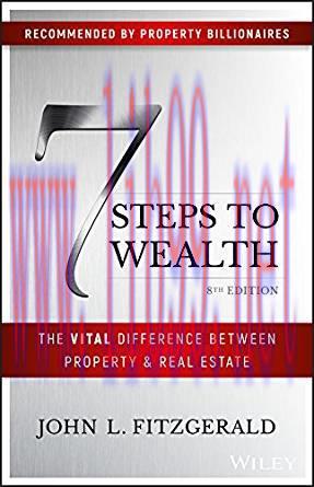 [PDF]7 Steps to Wealth: The Vital Difference Between Property and Real Estate