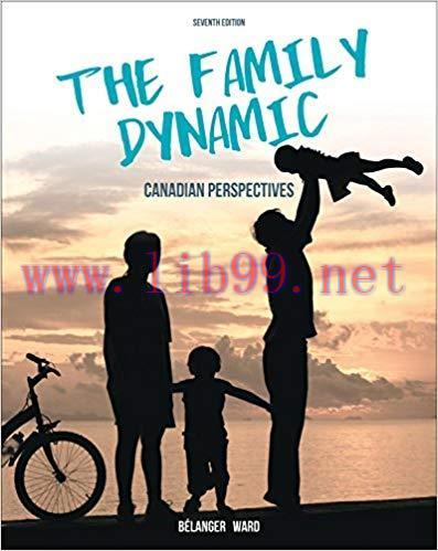 [PDF]The Family Dynamic: Canadian Perspectives, 7th Edition