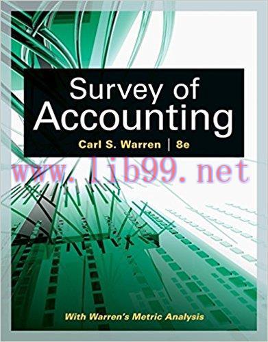 [PDF]Survey of Accounting 8e [Carl S. Warren] + 7e +6e