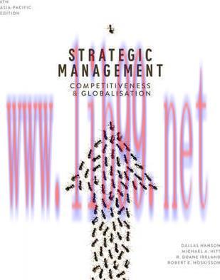 [PDF]Strategic Management: Competitiveness and Globalisation, 6th Asia-Pacific Edition [Dallas Hanson]