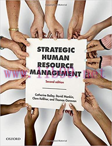 [PDF]Strategic Human Resource Management, 2nd Edition [Catherine Bailey]