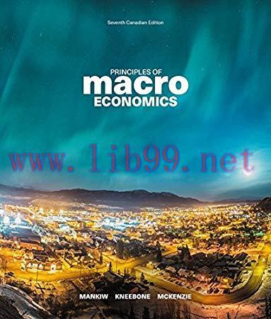 [PDF]Principles of Macroeconomics, 7th Canadian Edition [Mankiw]