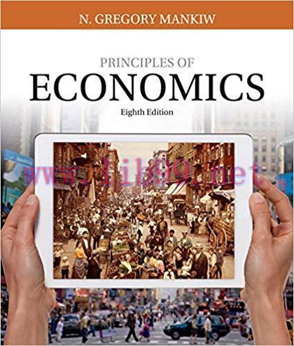 [PDF]Principles of Economics, 8th Edition [Mankiw]