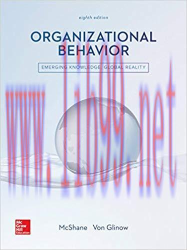 [PDF]Organizational Behavior: Emerging Knowledge, Global Reality 8th Edition + 7E