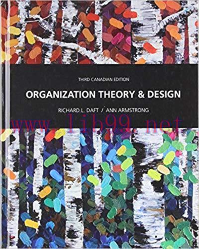 [PDF]Organization Theory and Design, 3rd Canadian Edition [Richard Daft ]
