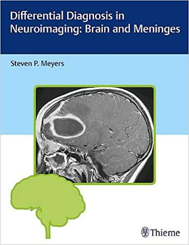 Differential Diagnosis in Neuroimaging: Brain and Meninges 1st Edition