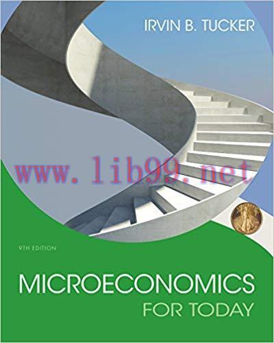 [PDF]Microeconomics For Today, 9th Edition [IrvinB.Tucker]