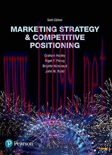 [PDF]Marketing Strategy and Competitive Positioning, 6th Edition [Graham Hooley]